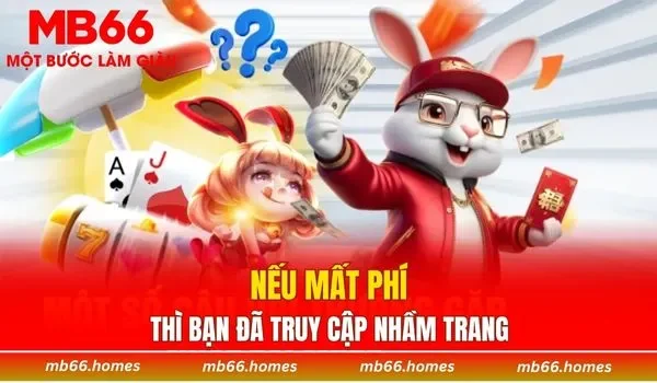 Nếu mất phí thì bạn đã truy cập nhầm trang